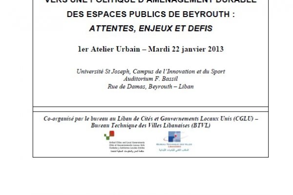Atelier urbain : "Vers une politique d'aménagement durable des espaces publics de Beyrouth"