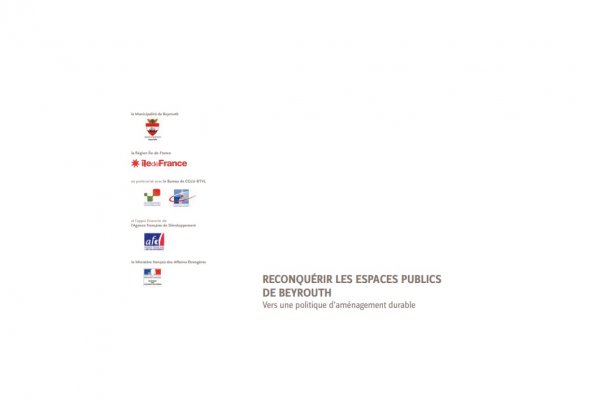 Publication finale : Reconquérir les espaces publics de Beyrouth, vers une politique d'aménagement durable